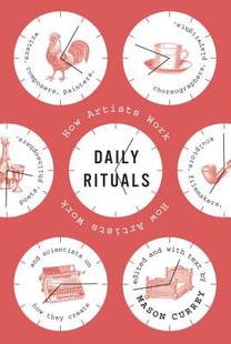 现货 英文原版 创作者的一天世界 Daily Rituals: How Artists Work