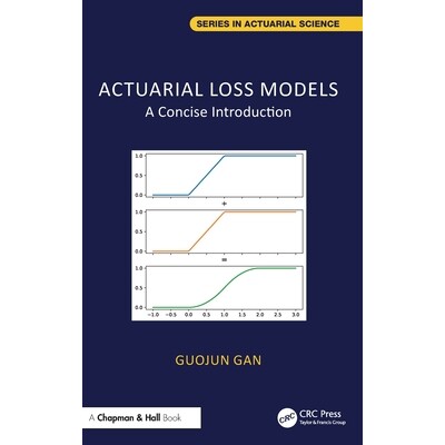 Actuarial Loss Models A Concise Introduction 精算损失模型:简明导论 9781032777658