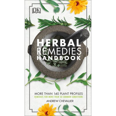 预订 草药手册:超过 140 种植物概况; 50 多种常见病症的补救措施 健康与健身 草药 英文 Herbal Remedies Handbook: More Than