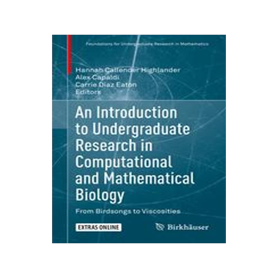预订 An Introduction to Undergraduate Research in Computational and Mathematical Biology