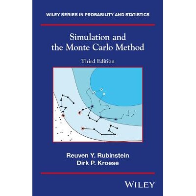 Simulation And The Monte Carlo Method, Third Edition 模拟与蒙特卡罗方法 第3版 9781118632161