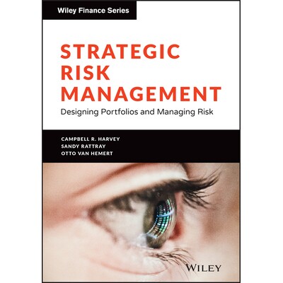 Strategic Risk Management Designing Portfolios And Managing Risk 战略风险管理:设计投资组合与管理风险 9781119773917