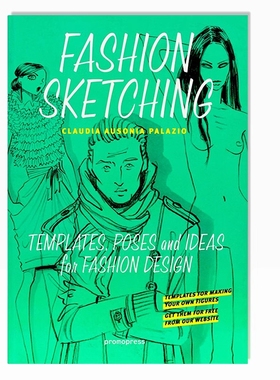 现货包邮 时装素描 Fashion Sketching: Templates, Poses and Ideas for Fashion Design  时装设计模板姿势想法 手绘作品 英文