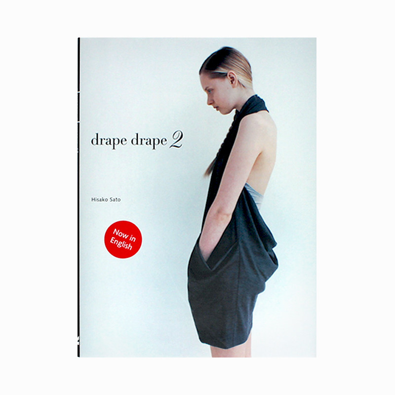 现货 英文原版 Drape Drape2 褶皱褶裥2 服装设计师佐藤久子(Hisako Sato)作品 服装裁剪 14个时尚当代设计 服装设计作品集
