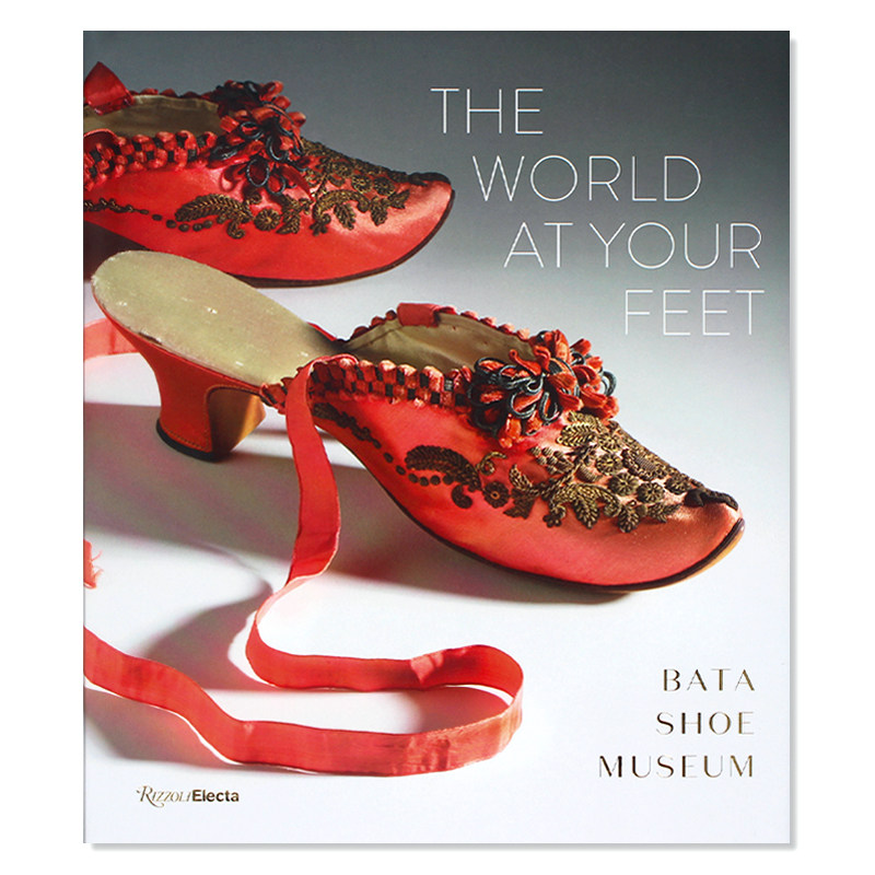现货包邮 The World at Your Feet 巴塔鞋博物馆:世界在你脚下 收录100双鞋文物收藏图册 鞋子设计图鉴 精装大开厚本 英文原版