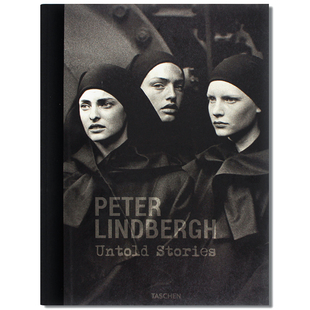 现货包邮 知名时装摄影师 Peter Lindbergh 彼得·林德伯格摄影作品集 Untold Stories 未尽的故事 艺术摄影画册 大开本精装