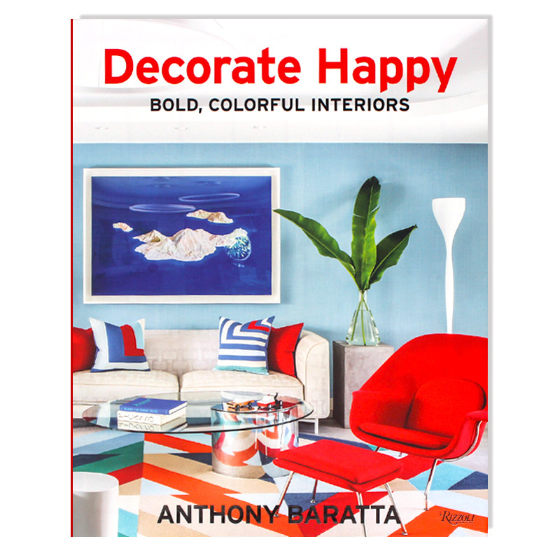 现货 Decorate Happy快乐室内设计 著名室内设计师安东尼·巴拉塔作品 优雅图案装饰风格 色彩斑斓内饰展示 室内建筑设计 英文原版