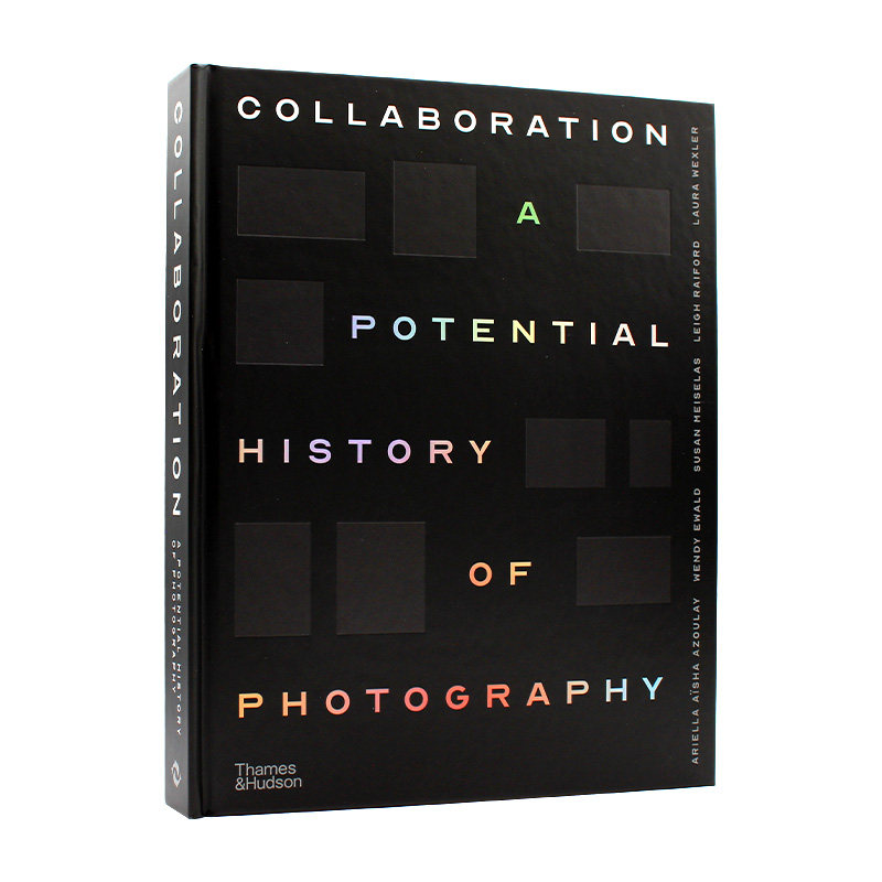现货包邮 内页部分敏感 海关作贴纸处理 介意慎拍 Collaboration: A Potential History of Photography 合作:摄影的潜在历史 英文