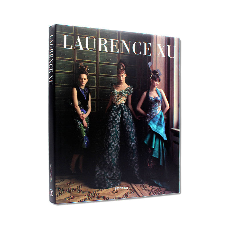 现货包邮 中英双语对照 Laurence Xu 劳伦斯·许 时尚服装模特T台秀摄影画册 中国传统服装设计展示 当代中国时尚服装