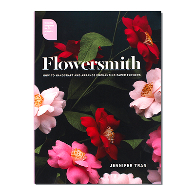 现货 Flowersmith：How to Handcraft and Arrange Enchanting Paper Flowers 花匠 纸花制作指南手册 纸花艺术 英文原版