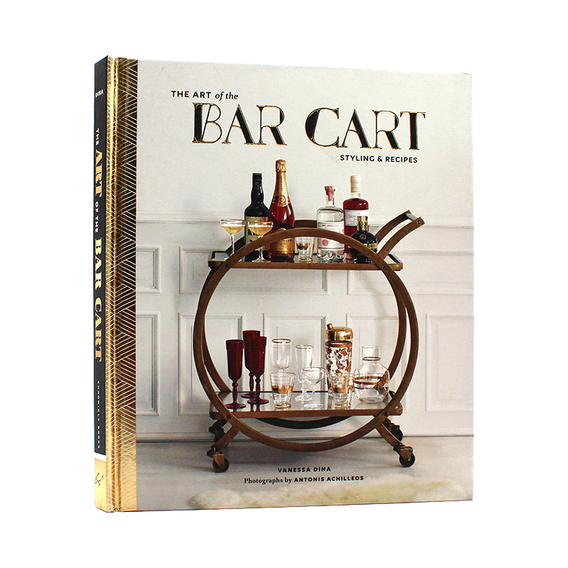 现货包邮 The Art of the Bar Cart: Styling & Recipes 酒吧推车的艺术:造型和食谱 20种不同风格的酒吧设置 英文原版