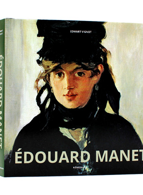 现货包邮 艺术家专著 Édouard Manet 爱德华·马奈 法国写实派与印象派画家 印象主义先驱 艺术入门画册 进口原版 多语种 精装
