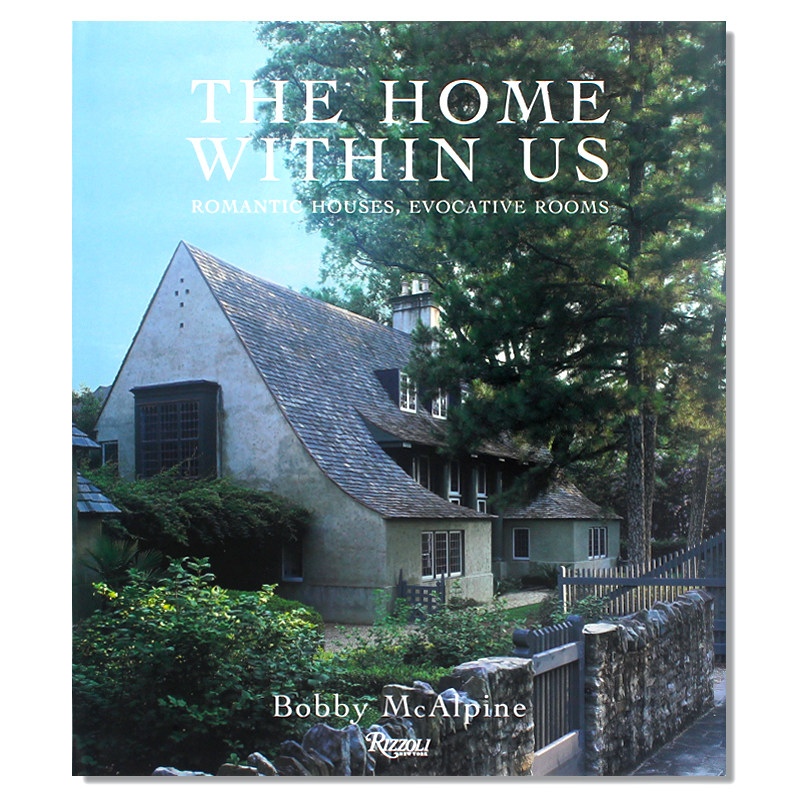 现货包邮 The Home Within Us 我们心中的家: 浪漫的房子 唤起回忆的房间 优雅现代生活住宅设计 建筑室内设计 英文原版