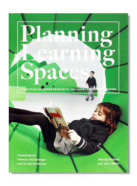 现货Planning Learning Spaces 规划学习空间 学校设计 翻新建设教育空间过程 建筑师、设计师和学校领导实用指南图书 英文原版