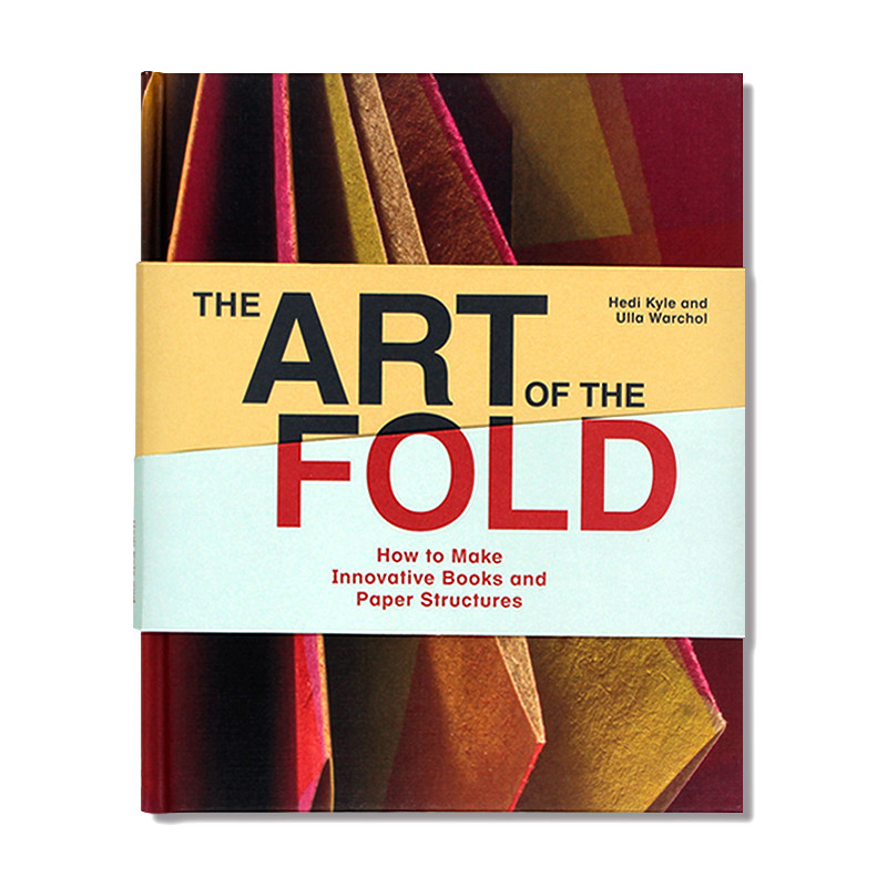 现货 The Art of the Fold 折叠艺术 制作创意书籍及纸质构造物 手工制作折纸 切折书籍设计 手工折纸艺术 产品设计 英文原版