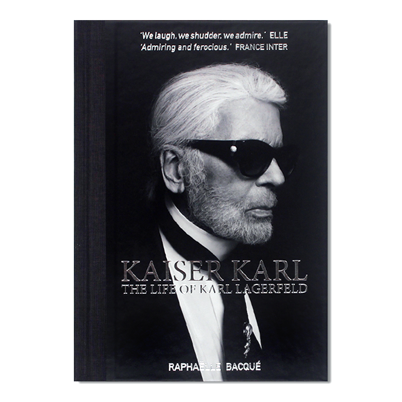 预售卡尔·拉格菲尔德的一生 Kaiser Karl: The Life of Karl Lagerfeld 前香奈儿创意总监私人传记 精装本 英文原版