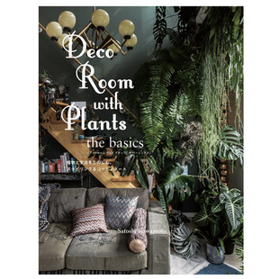 basics Deco Room Plants 植物作品集花艺设计师植物艺术书籍畅销书 进口 饰篇 正版 the 与植物一起生活 现货 with 基础装