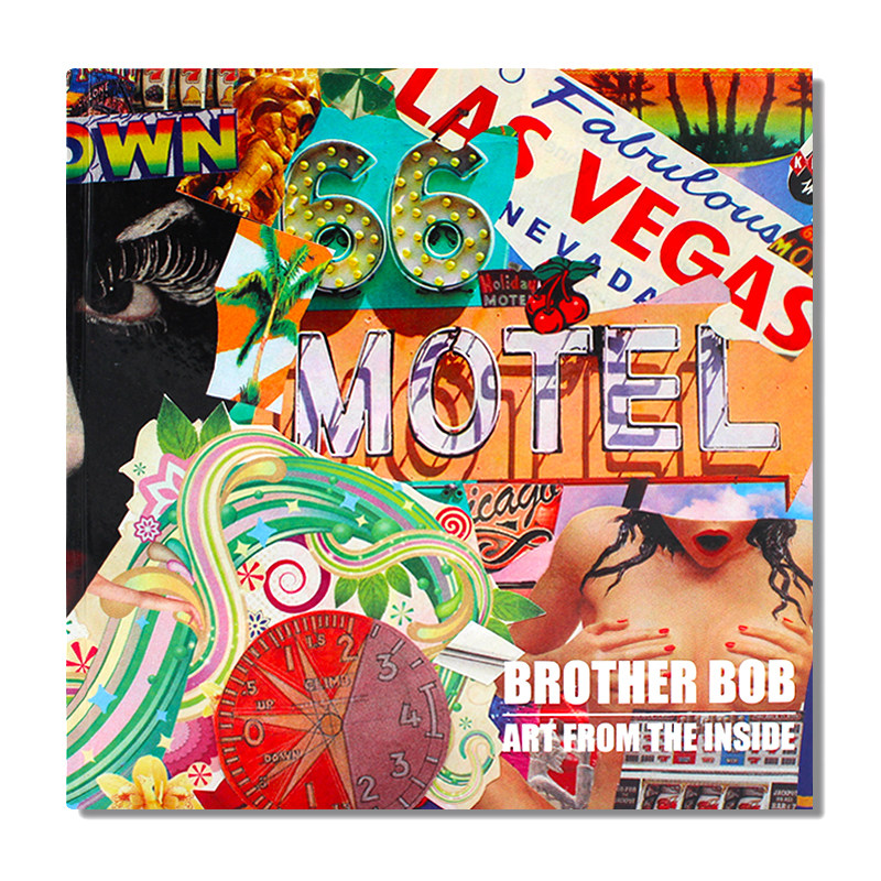 现货包邮 Brother Bob Art from the inside 鲍勃兄弟作品 艺术拼贴杂志画册 英文原版