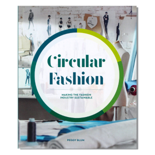 现货 Circular Fashion 循环时尚:让时尚产业可持续发展 探讨纺织与服装行业循环供应链集成模式 循环模式案例分析 英文原版摄影集