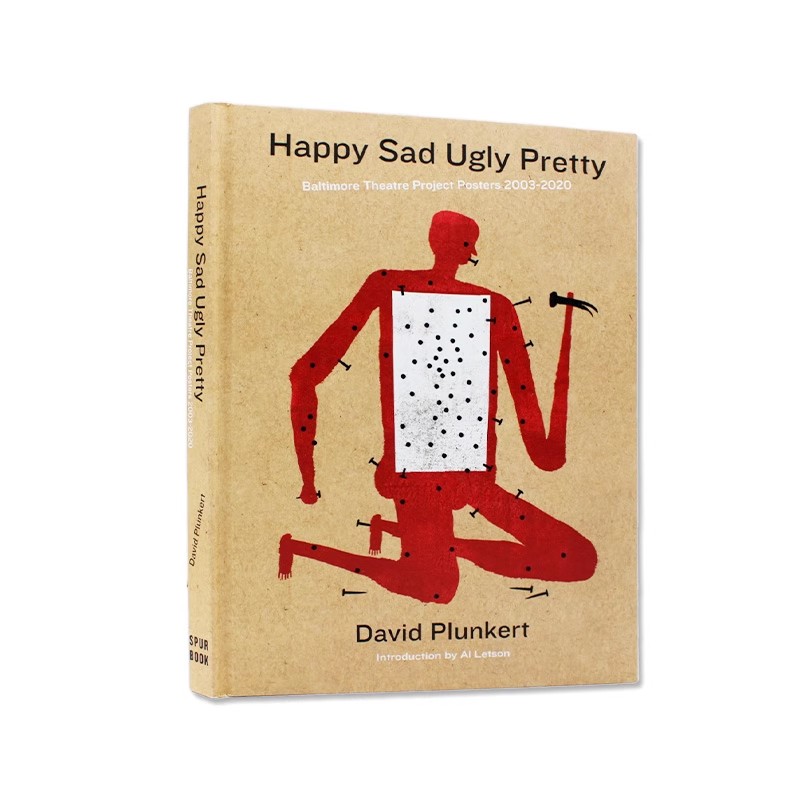 现货包邮 Happy Sad Ugly Pretty：Baltimore Theatre Project Posters 2003-2020 巴尔的摩剧院项目海报 插画设计 英文原版
