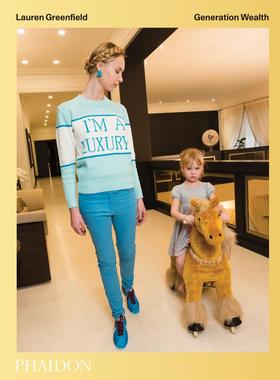Lauren Greenfield: Generation Wealth Lauren Greenfield摄影画册