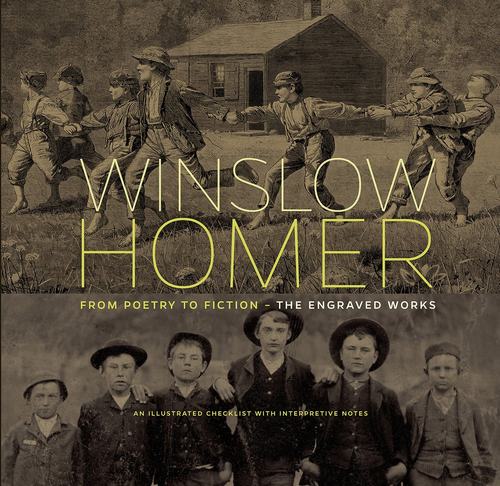 现货温斯洛荷马版画集Winslow Homer From Poetry to Fiction温斯洛霍默艺术画集 The Engraved Works: - 封面