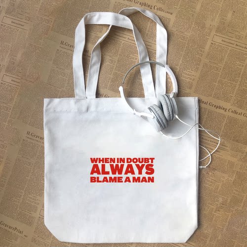 When in Doubt ALWAYS Blame a Man趣味英文纯棉帆布包手提袋