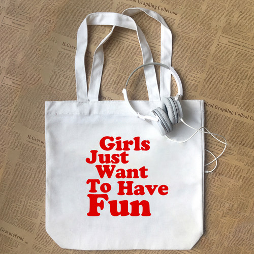 girls just want to have fun女生有趣味英文夏季帆布包手提袋