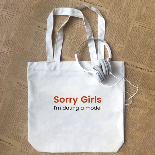 Sorry Girls dating a model抱歉我正和模特约会帆布包手提袋