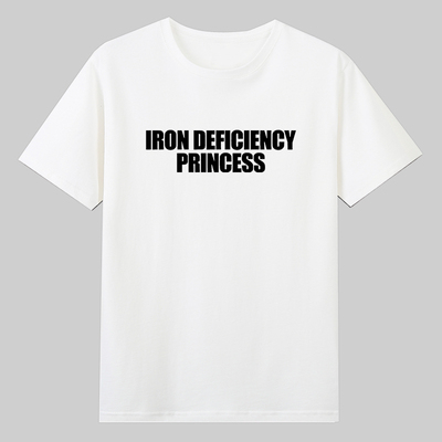 IRON DEFICIENCY PRINCESS趣味英文短袖T恤夏季纯棉半袖小众潮