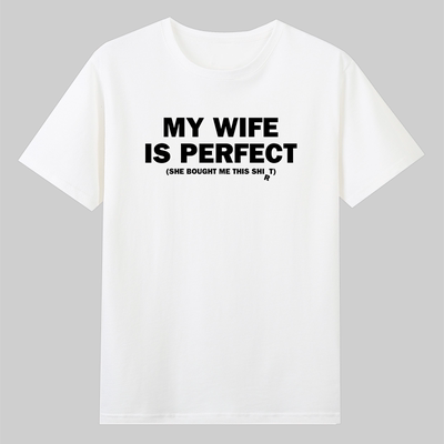 MY WIFE husband PERFECT 老婆老公好棒情侣夫妻礼物情侣T恤