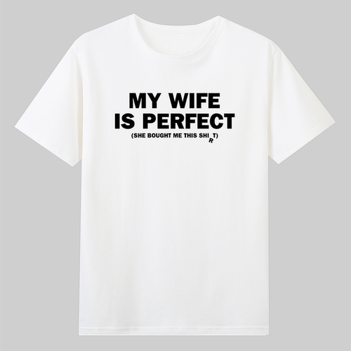 MY WIFE husband PERFECT 老婆老公好棒情侣夫妻礼物情侣T恤