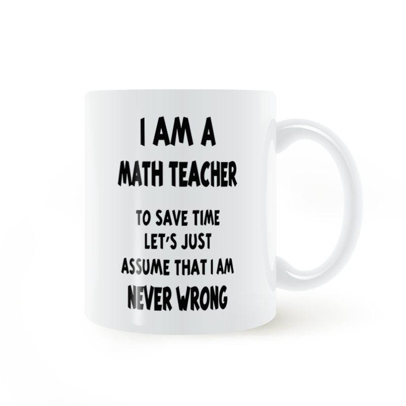 Math Teacher mug Never Wrong数学老师咖啡马克杯陶瓷白色杯礼物