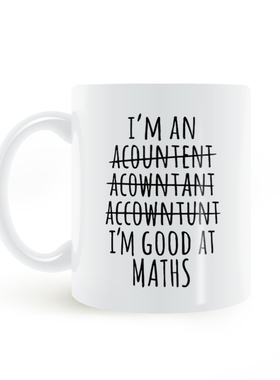 I'm an Accountant I'm Good at Maths mug我是会计陶瓷马克杯