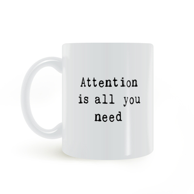 attention is all you need你所需要的是关注 注意力集中 马克杯