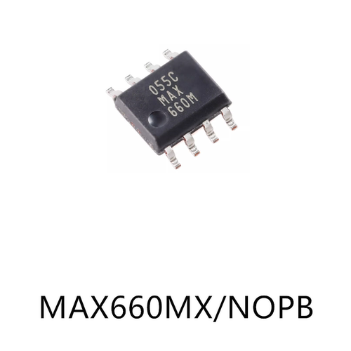 MAX660MX/NOPB封装SOIC-8原装电荷泵电源芯片贴片电子元器件500uA