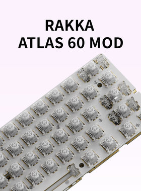 RAKKA ATLAS 60 MOD磁轴PCB莫比乌斯轴RAKKA60V2电竞游戏组件