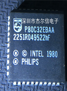 P80C32EBAA P80C32  PLCC-44 全新进口原装 可直拍 出样