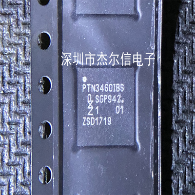 PTN3460IBS/F2MP PTN3460IBS QFN56 全新进口原装 可直拍 出样