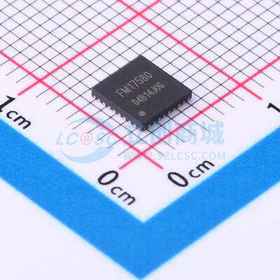 射频卡芯片 FM17580-QNA-T-G VQFN-32-EP(5x5) 电子元器件配单