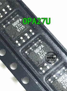 OPA27 OPA27U OPA27UA 运算放大器 SOP8  全新原装现货 专业配单