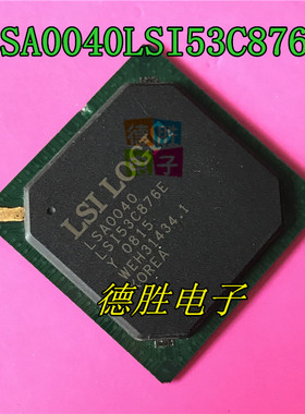 LSA0040 LSI53C876E   BGA 全新原装现货