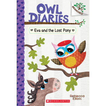 OWL DIARIES 8 EVA AND THE LOST PONY猫头鹰日记8 伊娃和迷路的小马驹 学乐大树系列  5-7岁儿童桥梁章节书 英语课外阅读读物