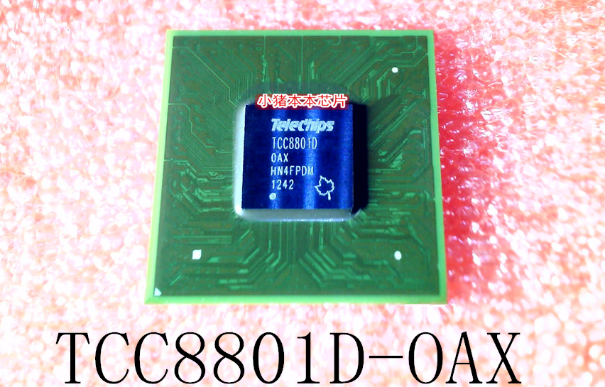TCC8801D-OAX     TCC8801D     BGA封装     新的