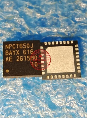 NPCT650JBAYX NPCT650J BAYX NPCT650J8AYX QFN32封装 新的一个