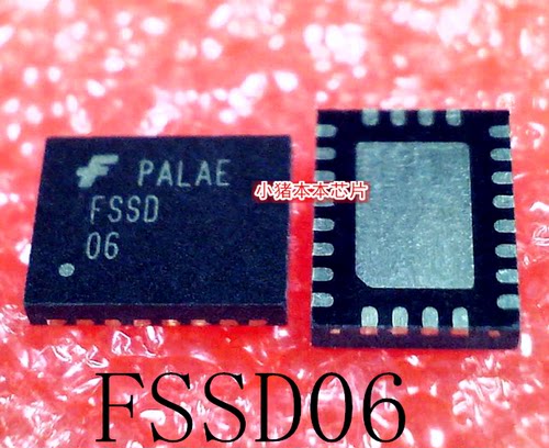 FSSD06BQX  FSSD06   FSSO06  FSSD 06  QFN24  新的    一个起拍
