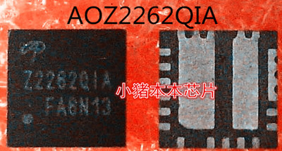 AOZ2262QIA     Z2262QIA   Z2262Q1A    Z2262   QFN封装   新的