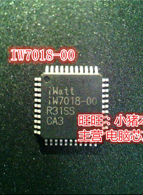 IW7018-00  1W7018-00  QFP 新的