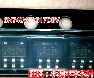 SN74LVC1G17DBVR SN74LVC1G17DBV丝印C17K C17开头SOT23-5 芯片IC
