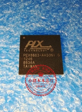 PEX8603-AA50NI  PEX8603-AA50N1  PEX8603AA50NI  QFN  新的